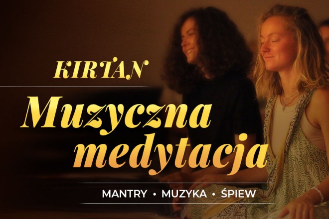 Kirtan - Muzyczna Medytacja