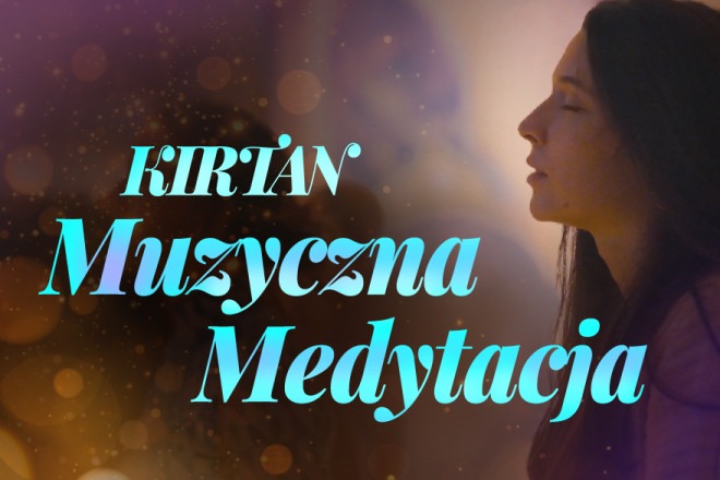 Kirtan - Muzyczna Medytacja